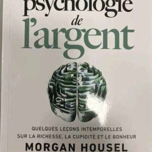 La Psychologie de l’Argent